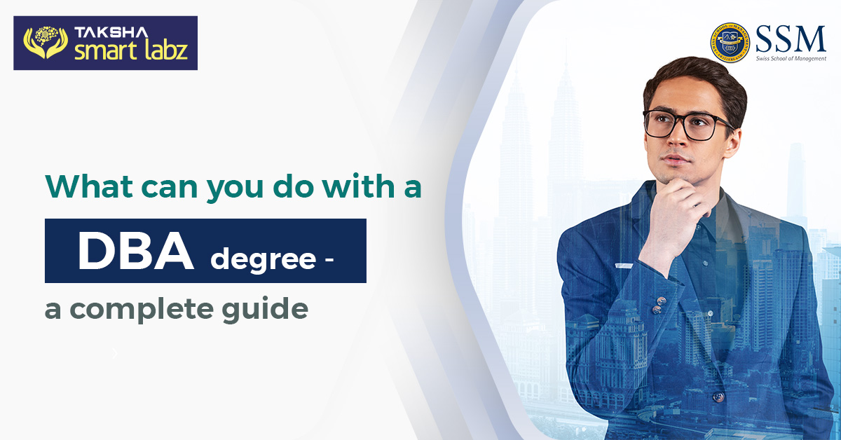What can you do with a DBA degree - a complete guide - Smartlabz